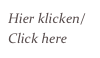 Hier klicken/Click here